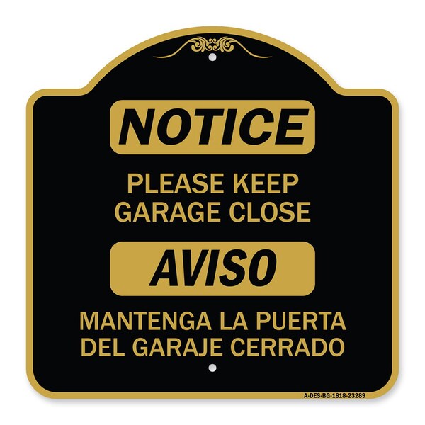 Please Keep Garage Closed Mantenga La Puerta Del Garaje Cerrado, A-DES-BG-1818-23289